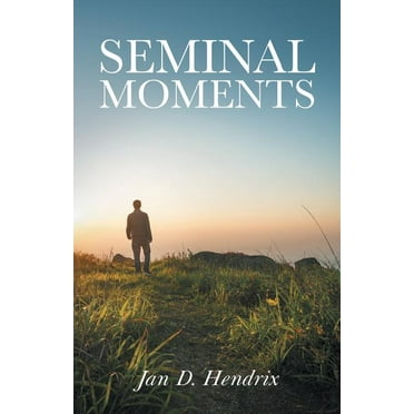 Seminal Moments (Paperback)
