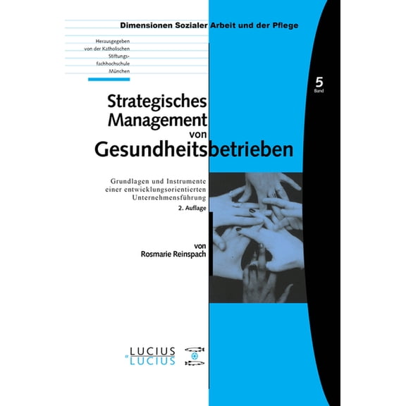 Bildung - Soziale Arbeit - Gesundheit Strategisches Management von Gesundheitsbetrieben, Book 5, (Paperback)