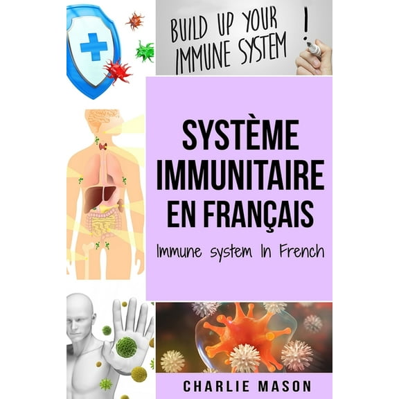 Système immunitaire En français/ Immune system In French (Paperback)