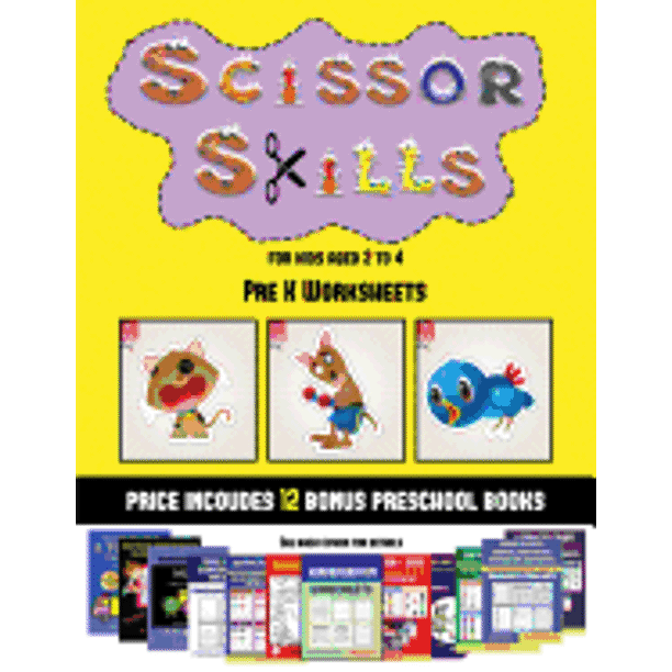 preschool worksheets pre k worksheets scissor skills for kids aged 2 to 4 20 full color kindergarten activity sheets designed to develop scissor skills in preschool children the price of this book