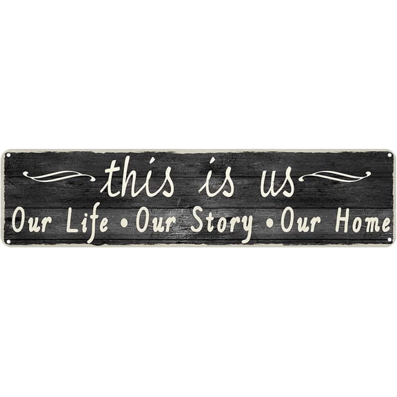This Is Us Our Life Our Story Our Home Rustic Tin Sign Vintage Decor Home Coffee Shop Bar Kitchen Wall Decoration Home Sign 4x16 Inch