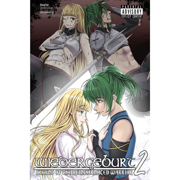 Wiedergeburt: Legend of the Reincarnated Wiedergeburt: Legend of the Reincarnated Warrior: Volume 2, Book 2, (Paperback)