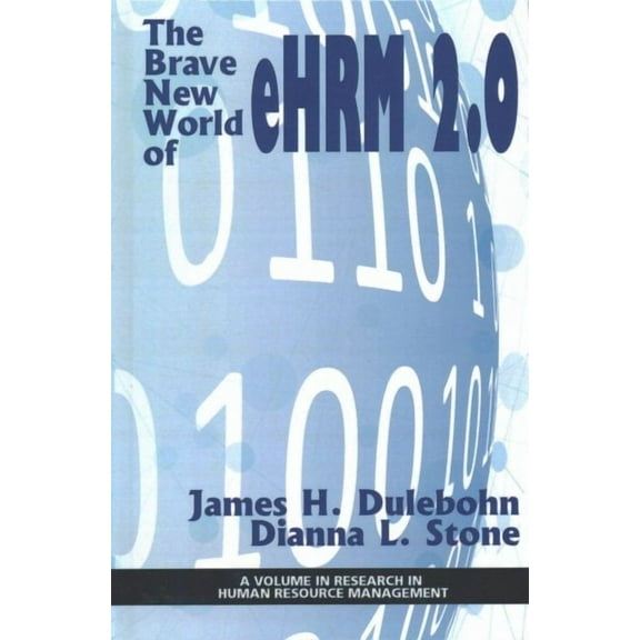 Research in Human Resource Management: The Brave New World of eHRM 2.0 (hc) (Hardcover)