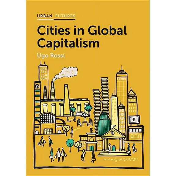 Cities in Global Capitalism (Hardcover)