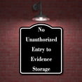 thumbnail image 2 of No Unauthorized Entry to Evidence Storage BLACK Aluminum Composite Sign 8.5''x10'', 2 of 9