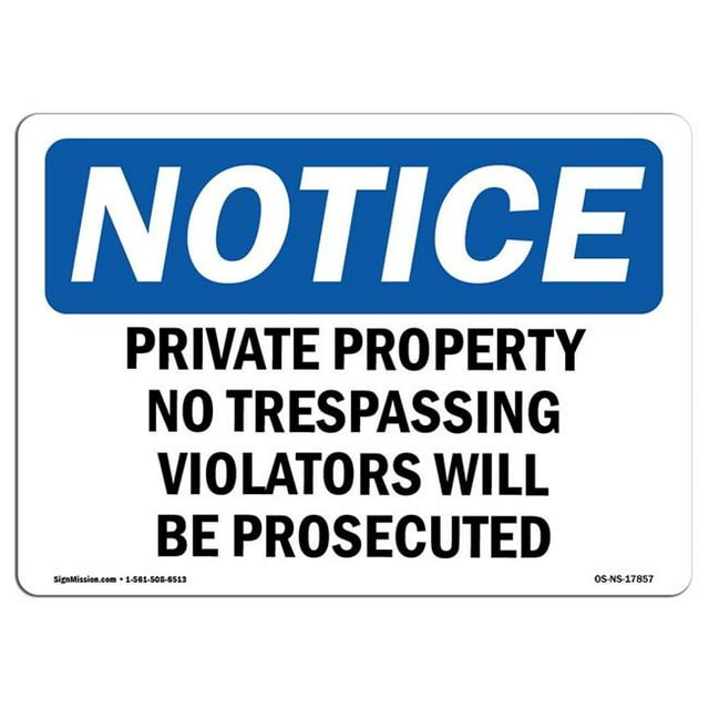 SignMission OS-NS-A-1218-L-17857 12 x 18 in. OSHA Notice Sign - Private Property No Trespassing Violators