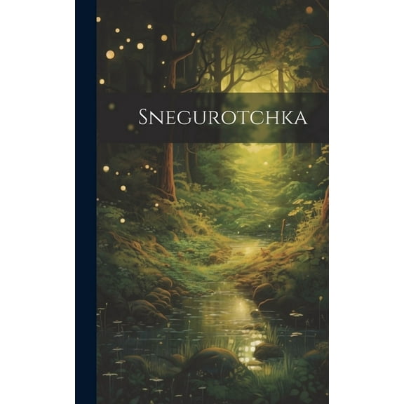 Snegurotchka (Hardcover)