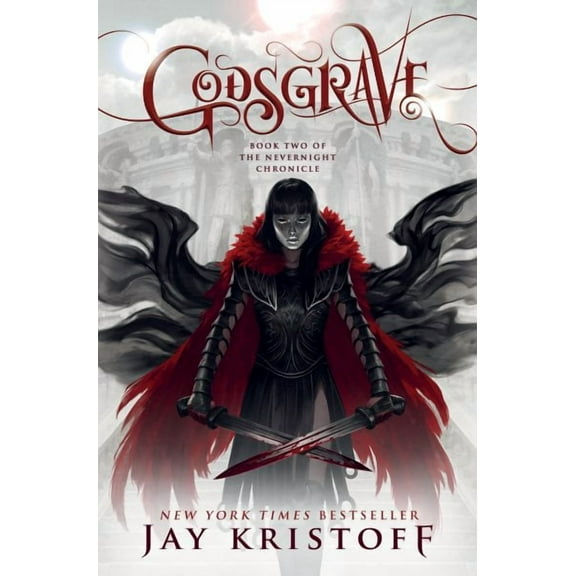 Godsgrave: Book Two of the Nevernight Chronicle (Hardcover) by Jay Kristoff