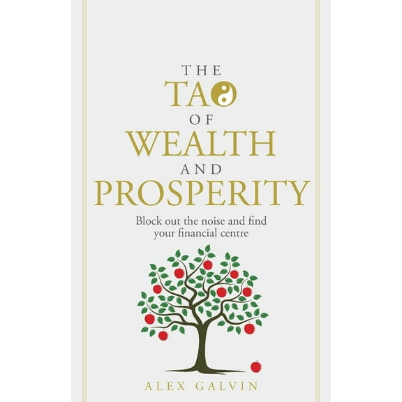The Tao of Wealth and Prosperity (Paperback)