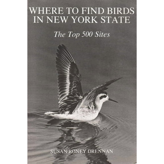 New York State: Where to Find Birds in New York State: The Top 500 Sites (Paperback)