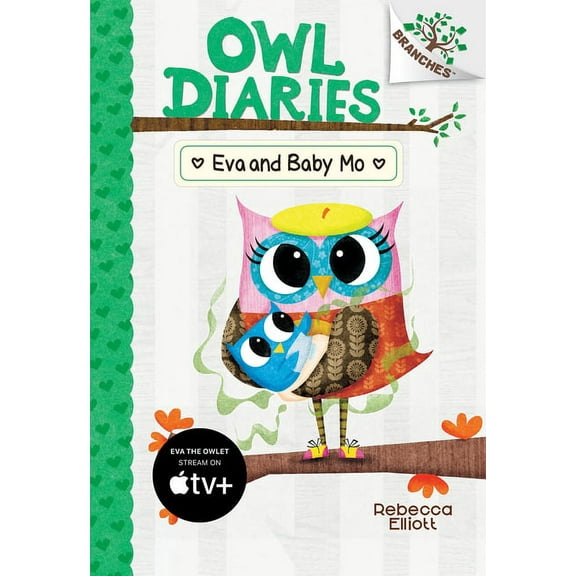 Owl Diaries Eva and Baby Mo: A Branches Book (Owl Diaries #10): Volume 10, Book 10, (Hardcover)
