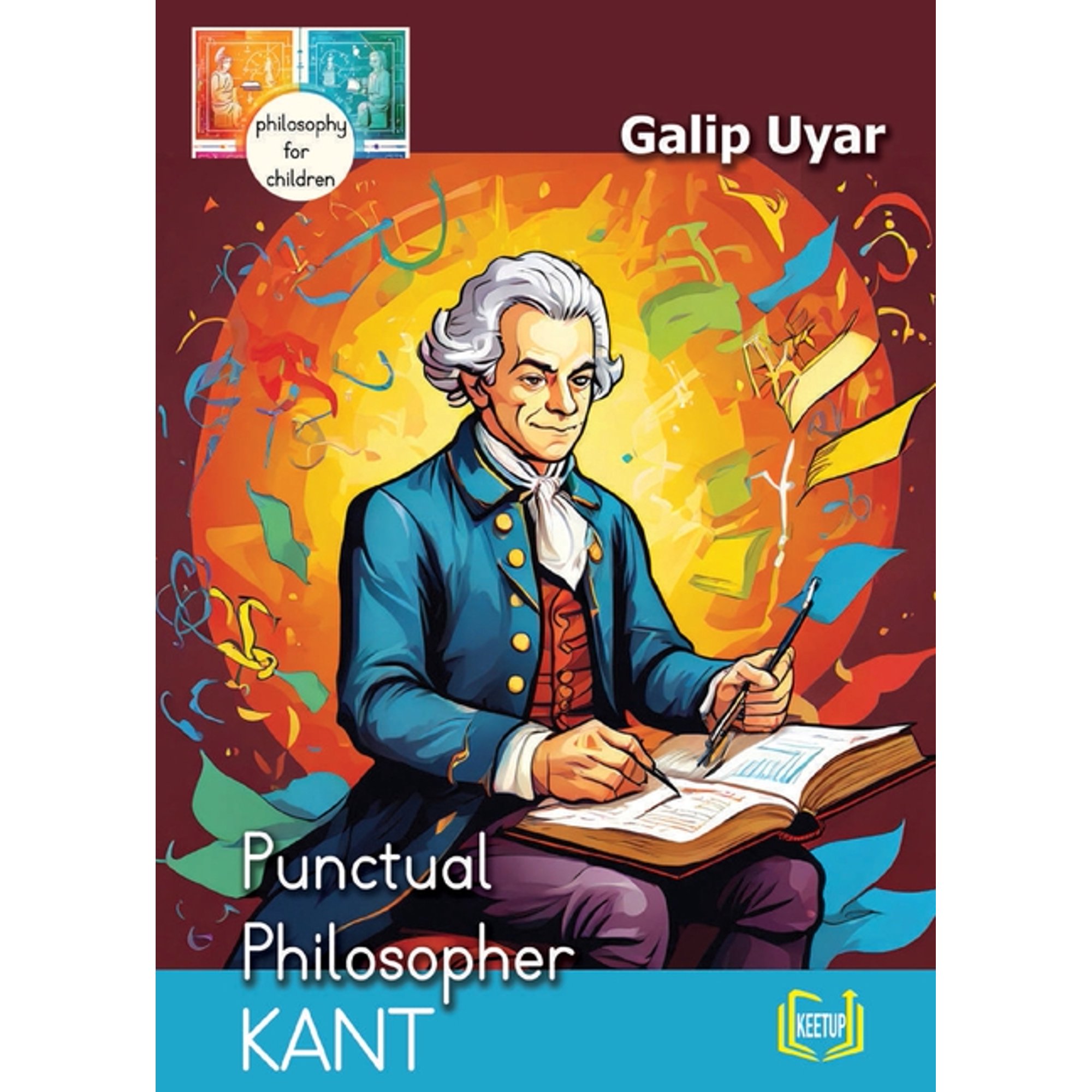 Kant - Punctual Philosopher: Philosophy for Children, (Paperback)
