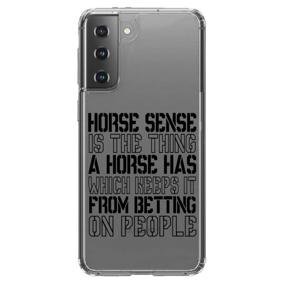 DistinctInk Clear Shockproof Hybrid Case for Galaxy S21 5G (6.2" Screen) - TPU Bumper Acrylic Back Tempered Glass Screen Protector - Horse Sense Keeps it from Betting on People