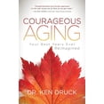 thumbnail image 1 of Courageous Aging: Your Best Years Ever Reimagined, 1 of 1