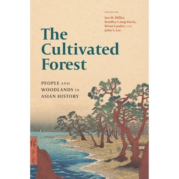 Pre-Owned The Cultivated Forest: People and Woodlands in Asian History, 9780295750903, 0295750901, Paperback,