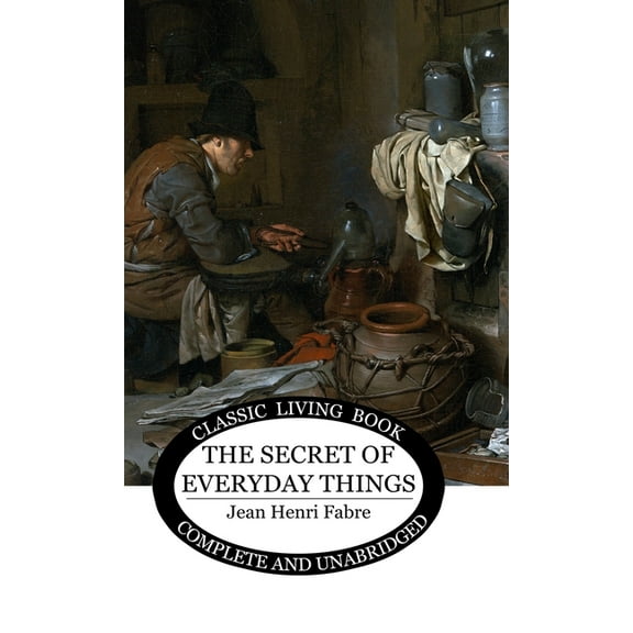 The Secret of Everyday Things, (Hardcover)