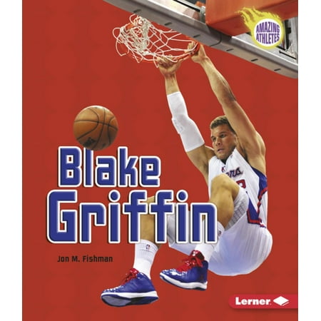 Blake Griffin - eBook (Blake Griffin Best Dunks)