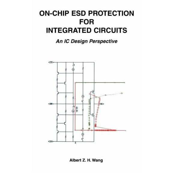 The Springer International Engineering a On-Chip Esd Protection for Integrated Circuits: An IC Design Perspective, Book 663, (Hardcover)