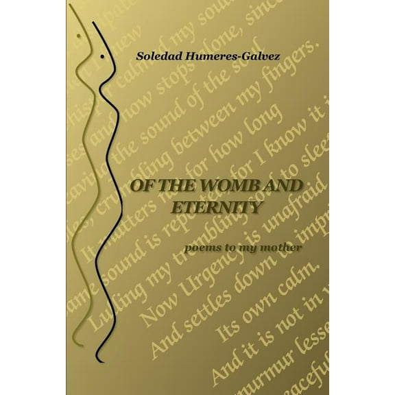 Of the Womb and Eternity: poems to my mother (Paperback)