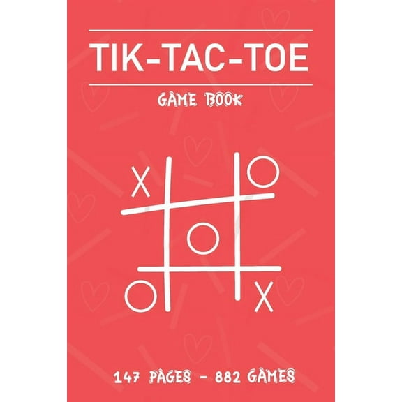 Tic Tac Toe Game book: Fun and Challenge to Play Game While You are Traveling Camping Road-trip Family Activity (Paperback)