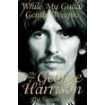 thumbnail image 2 of While My Guitar Gently Weeps: The Music of George Harrison, 2 of 2