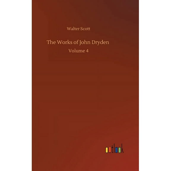 The Works of John Dryden (Hardcover)