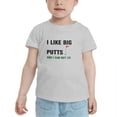 thumbnail image 2 of I Like Big Putts And I Can Not Lie Golf Cute Toddler T-Shirts for Boys Girls (Gray, 3T), 2 of 5