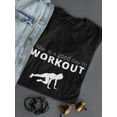 thumbnail image 3 of Today Is A Good Day To Workout T-Shirt Women -Image by Shutterstock, Female XX-Large, 3 of 4