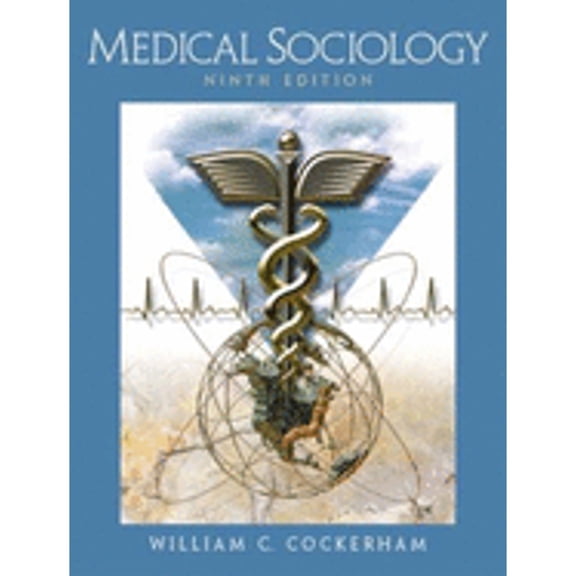 Medical Sociology (Paperback) by William C Cockerham