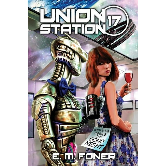 Earthcent Ambassador Soup Night on Union Station, Book 17, (Paperback)