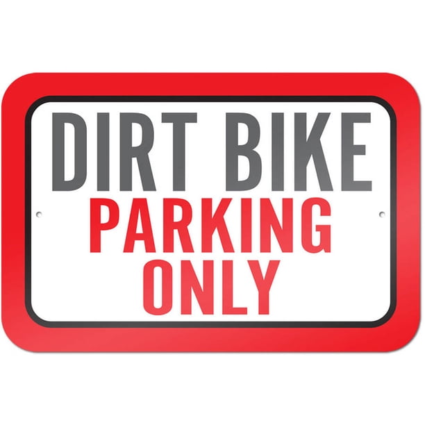 Dirt Bike Parking Only Sign - Walmart.com