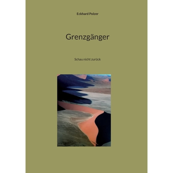 Grenzgänger: Schau nicht zurück, (Paperback)
