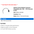 thumbnail image 2 of Ignition Control Module Connector - Compatible with 1988 - 1995 Chevy K1500 1989 1990 1991 1992 1993 1994, 2 of 2