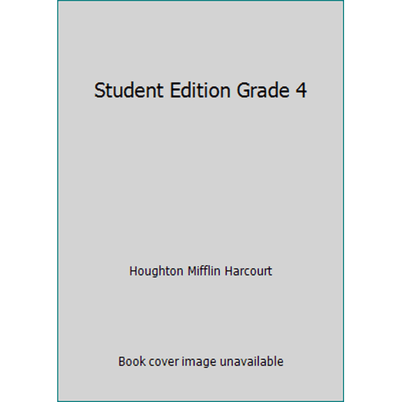 Pre-Owned Student Edition Grade 4 2017 (Hardcover) 0544543408 9780544543409
