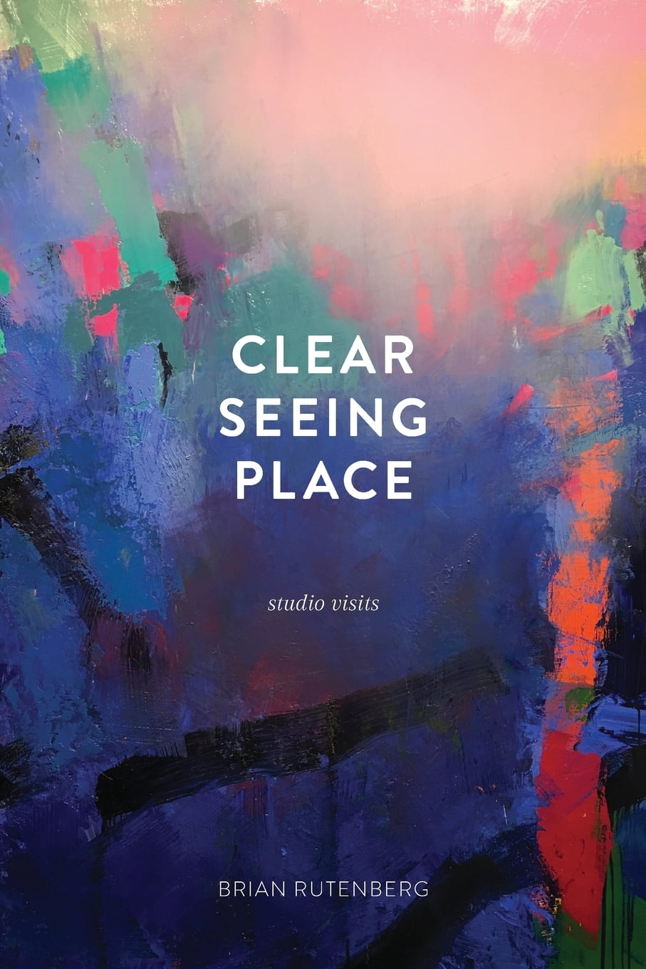 Clear Seeing Place Studio Visits Epub-Ebook