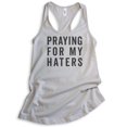 thumbnail image 1 of Praying For My Haters Tank Top, Ladies Racerback Tank Top, Praying Tank, Hater Tank, Silver Gray, XX-Large, 1 of 3