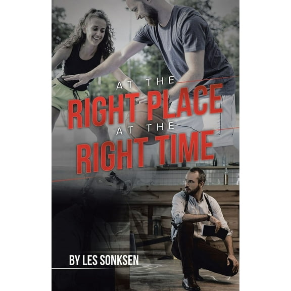 At the Right Place at the Right Time, (Paperback)