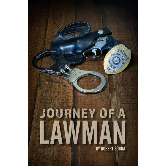Journey of a Lawman, (Paperback)