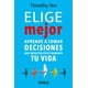 thumbnail image 1 of Libro Elige Mejor Tapa Blanda, Autor Timothy Yen, Editorial Pax, 1 of 2