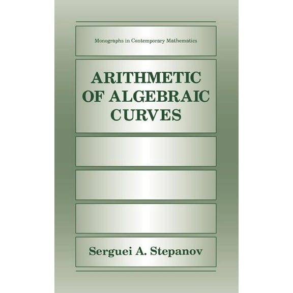 Monographs in Contemporary Mathematics Arithmetic of Algebraic Curves, (Hardcover)
