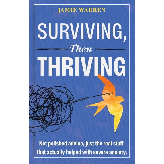 Surviving, Then Thriving, (Paperback)