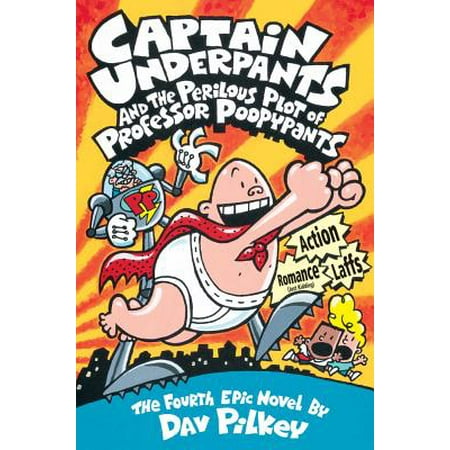 Captain Underpants and the Perilous Plot of Professor Poopypants (Captain Underpants