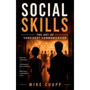 Social Skills: The Art of Confident Communication, (Paperback)