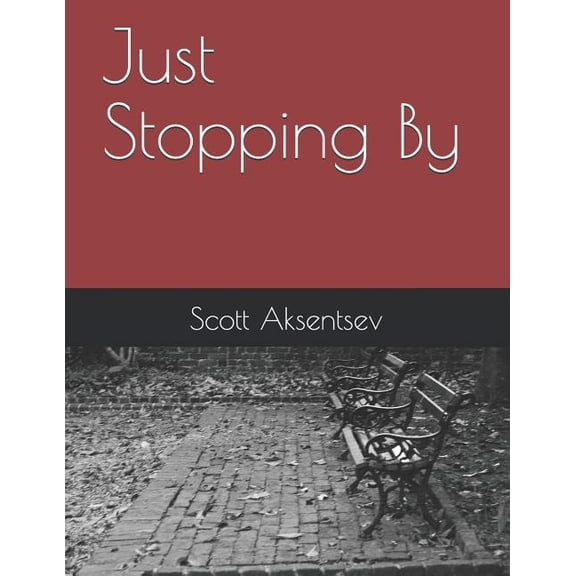 Just Stopping by (Paperback)