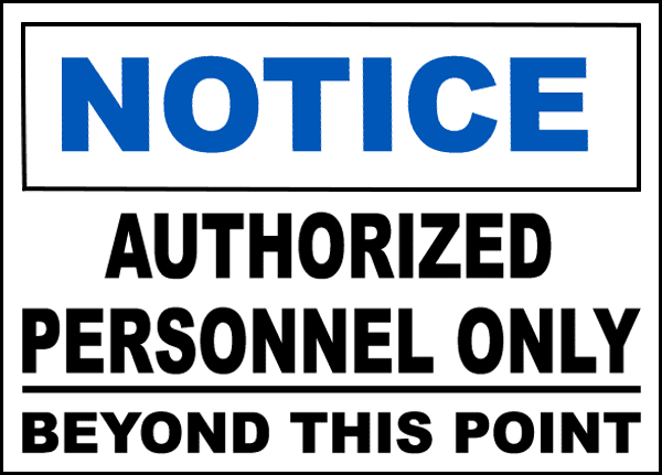 Notice Authorized Personnel Only Sign 8" x  8" 