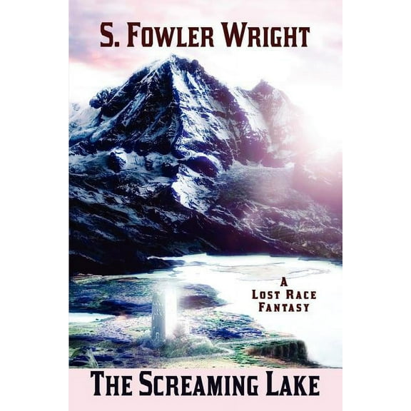 The Screaming Lake: A Lost Race Fantasy, (Paperback)