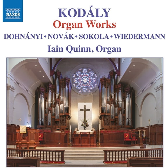Iain Quinn - Kodaly: Organ Works - Music & Performance - CD