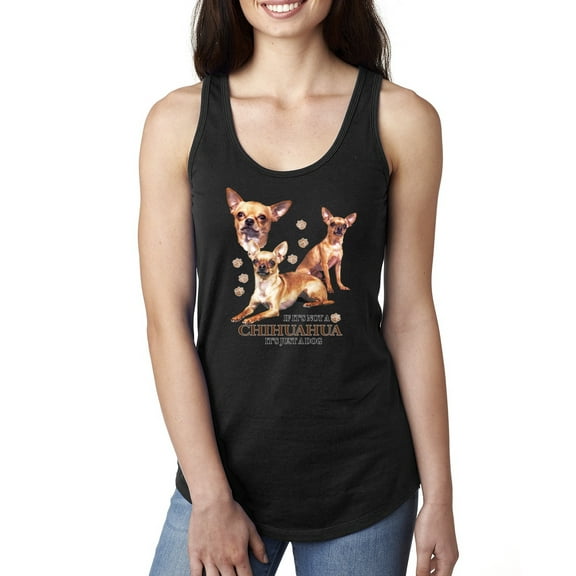 Wild Bobby, If It's Not a Chihuahua It's Just a Dog Gift, Women Racerback Tank Top, Black, Small