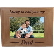 Lucky To Call You My Dad - 4x6 Inch Wood Picture Frame - Great Gift for Father's Day Birthday or Christmas Gift for Dad Grandpa Papa Husband