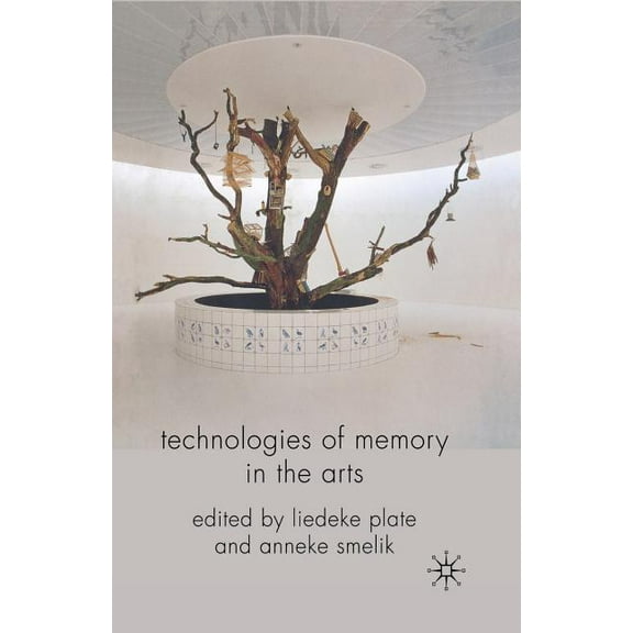Technologies of Memory in the Arts, (Paperback)